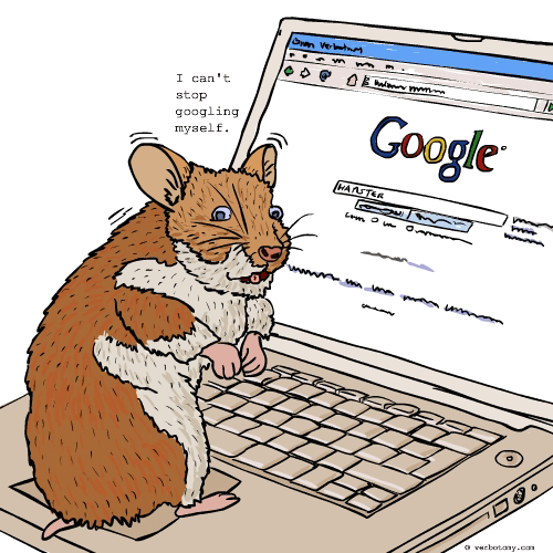 'I can't stop googling myself.'