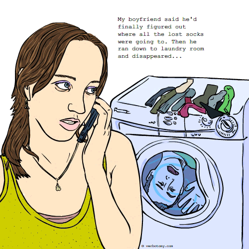 'My boyfriend disappeared in the laundry!'