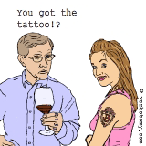 You got the tattoo!?