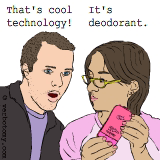 That's cool technology! It's my deodorant.