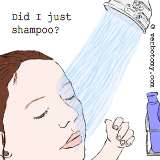 Did I just shampoo?