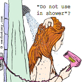 Do not use in shower? That's so dumb!