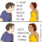 I wish that girl would talk to me...